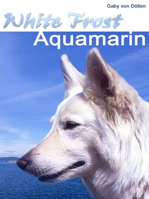 cover image of White Frost--Aquamarin